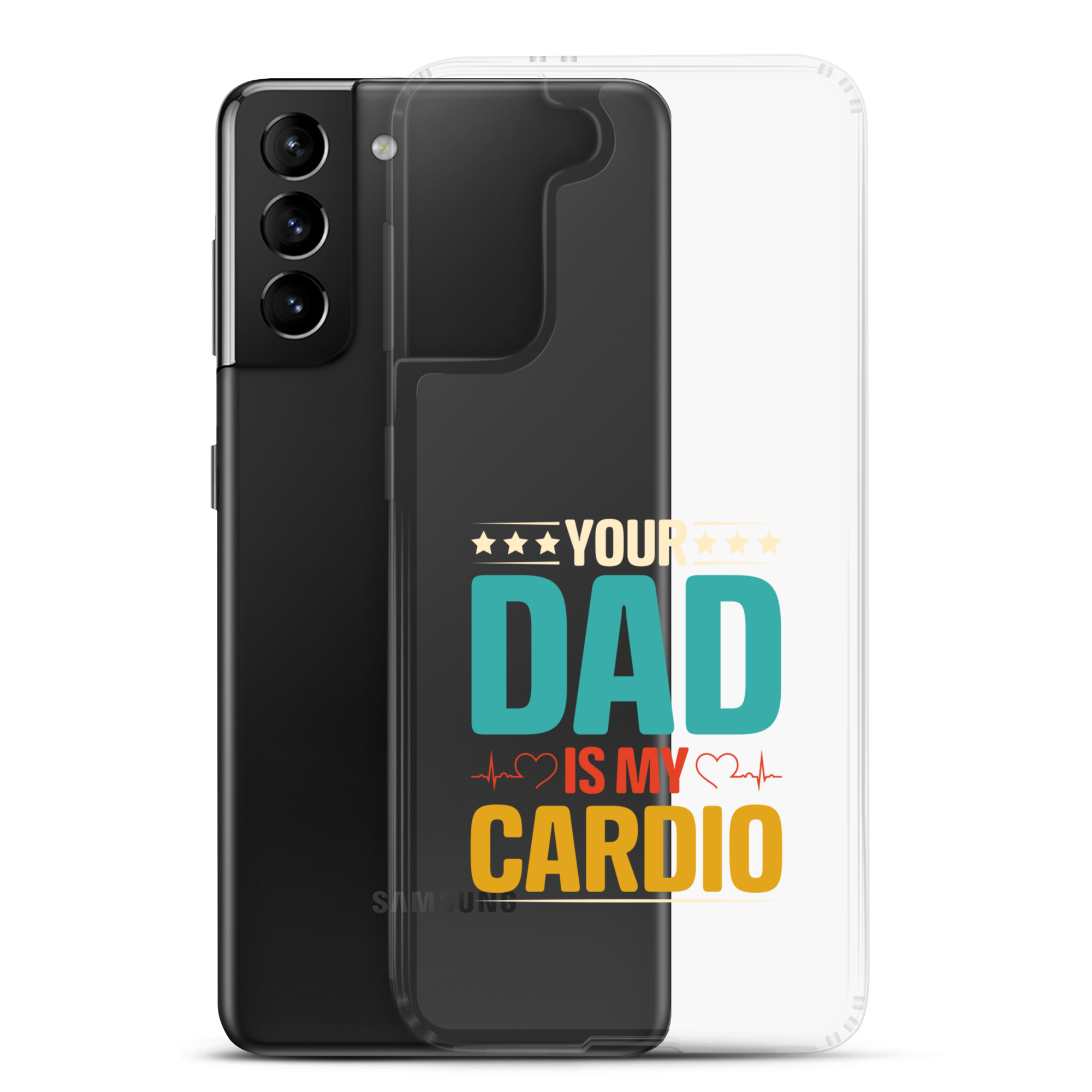 Your Dad Is My Cardio Clear Case for Samsung®