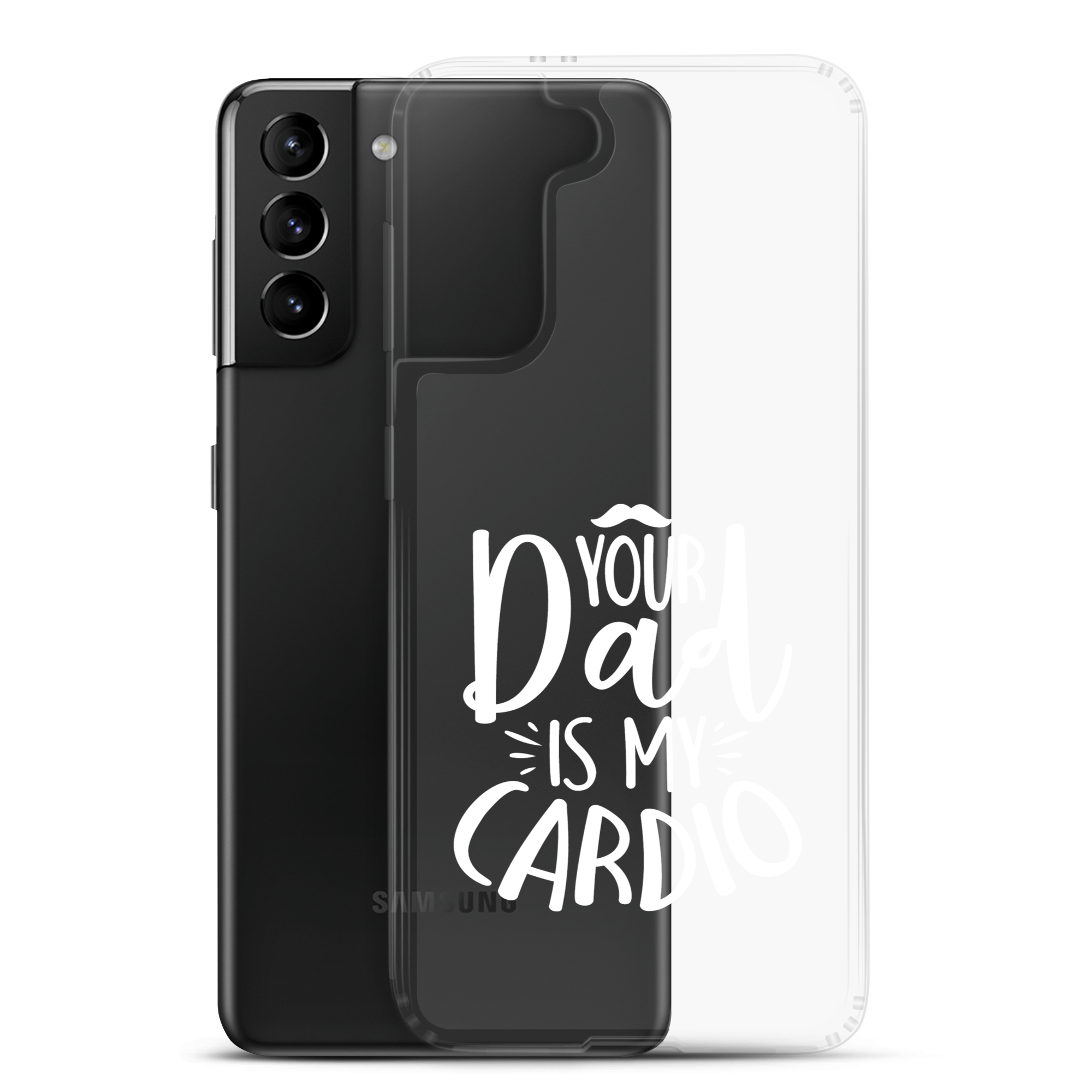 Your Dad Is My Cardio Clear Case for Samsung®