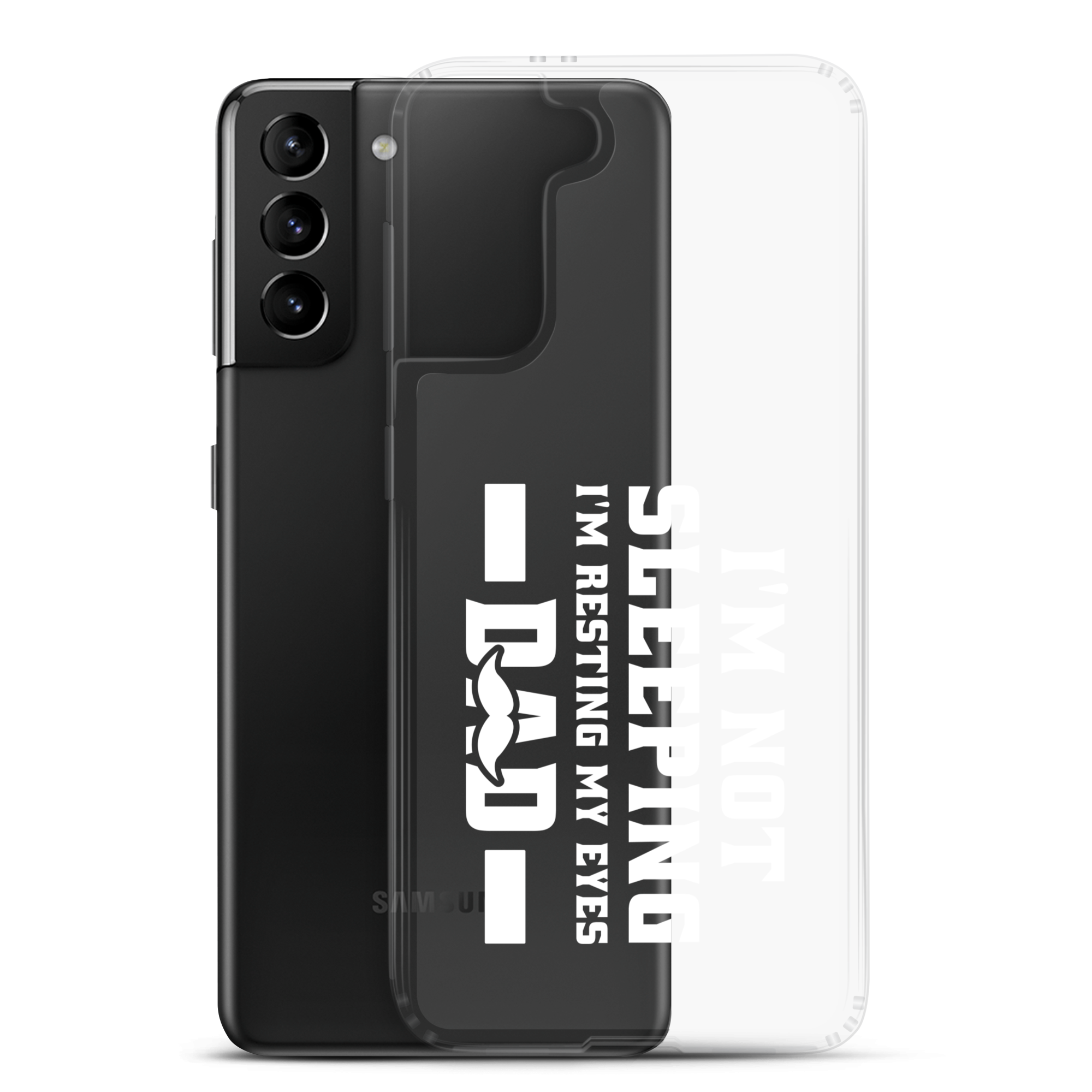 I'm Not Sleeping, I'm Resting My Eyes, Dad Clear Case for Samsung®