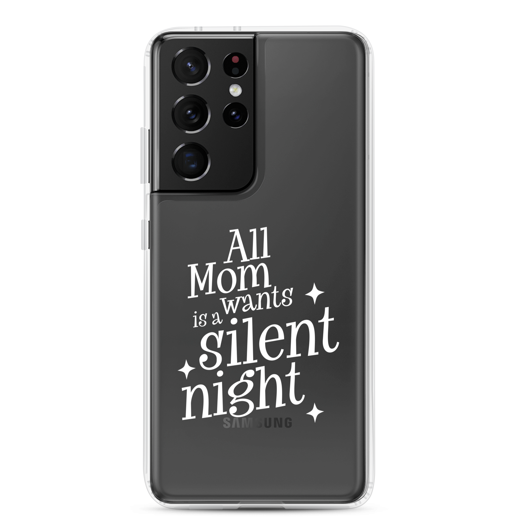 All Mama Wants Is A Silent Night Clear Case for Samsung®