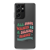 All Mama Wants Is A Silent Night Clear Case for Samsung®