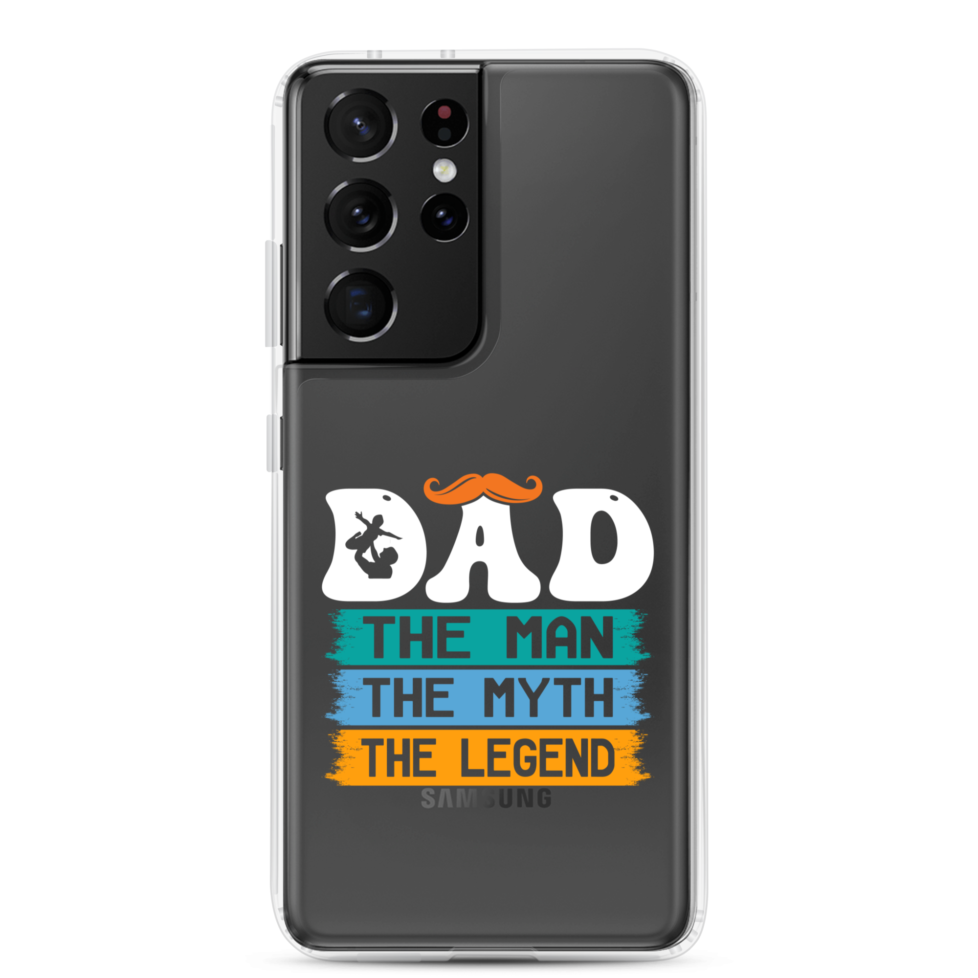 Dad The Man The Myth The Legend Clear Case for Samsung®