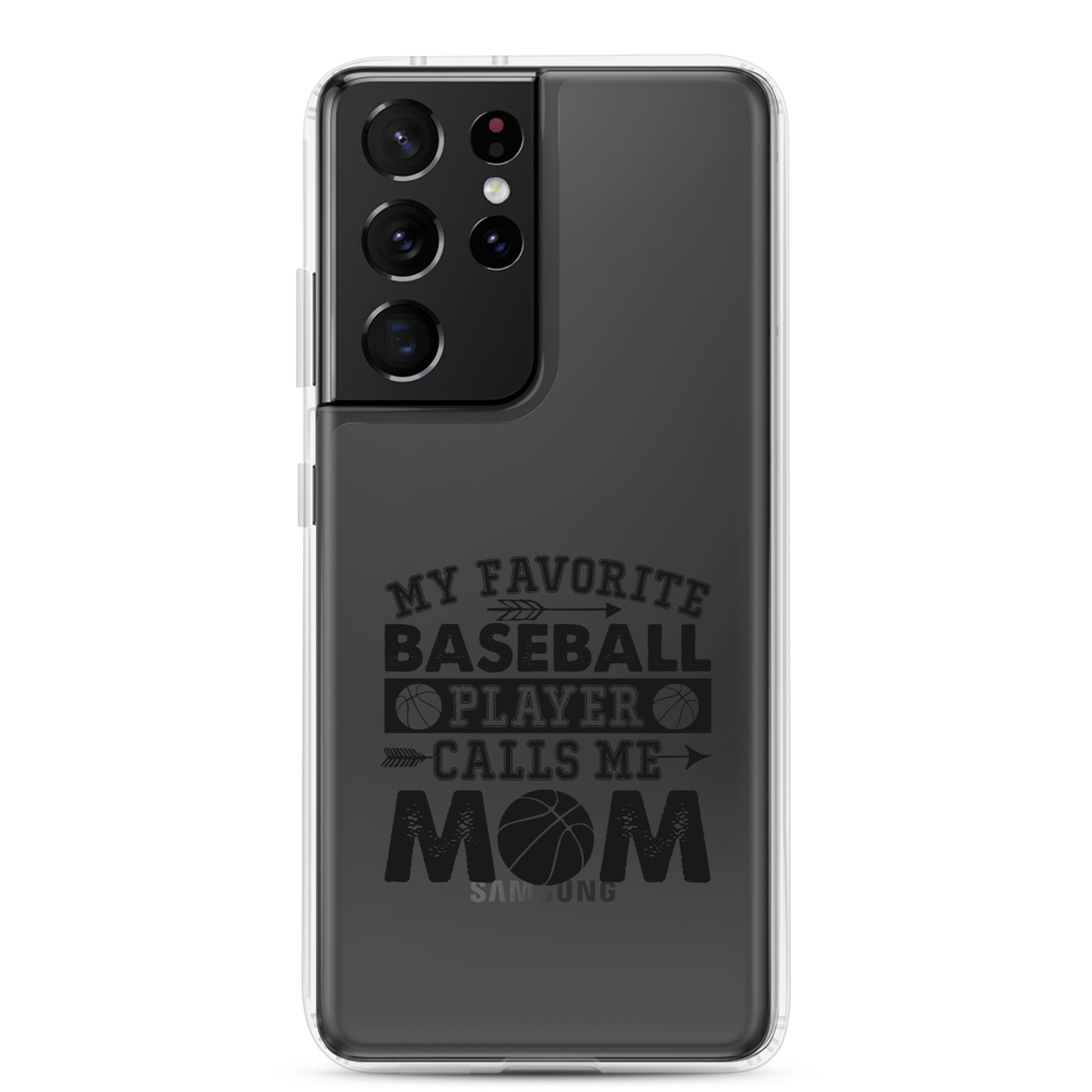 My Favorite Baseball Player Calls Me Mom Clear Case for Samsung®