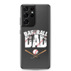 Baseball Dad Clear Case for Samsung®