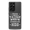 Proud Father Of A Few Dumbass Kids Clear Case for Samsung®