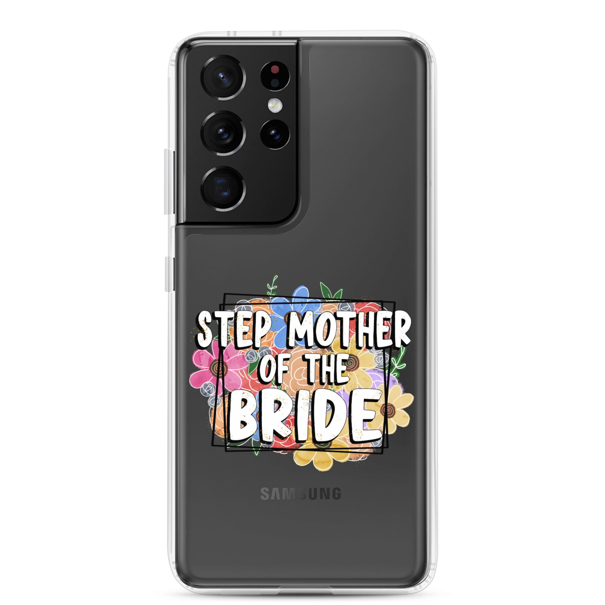 Step Mother of The Bride Clear Case for Samsung®