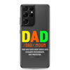 Dad Man Who Gives Great Advice And Is Always encouraging And Protective Clear Case for Samsung®