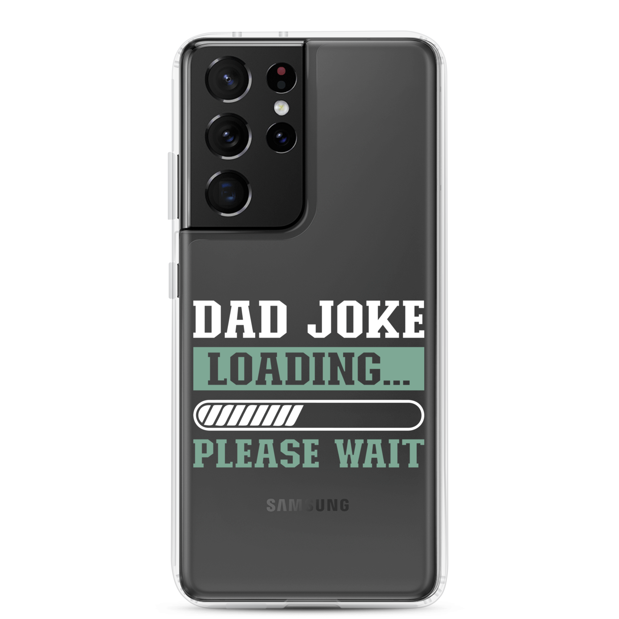 Dad Joke Loading,,, Please Wait Clear Case for Samsung®