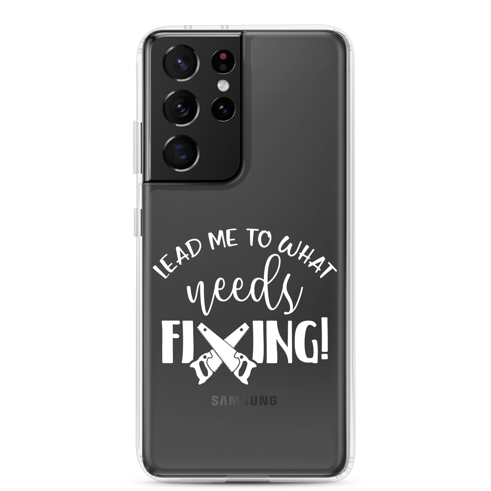 Lead Me To What Needs Fixing! Clear Case for Samsung®