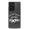 Lead Me To What Needs Fixing! Clear Case for Samsung®