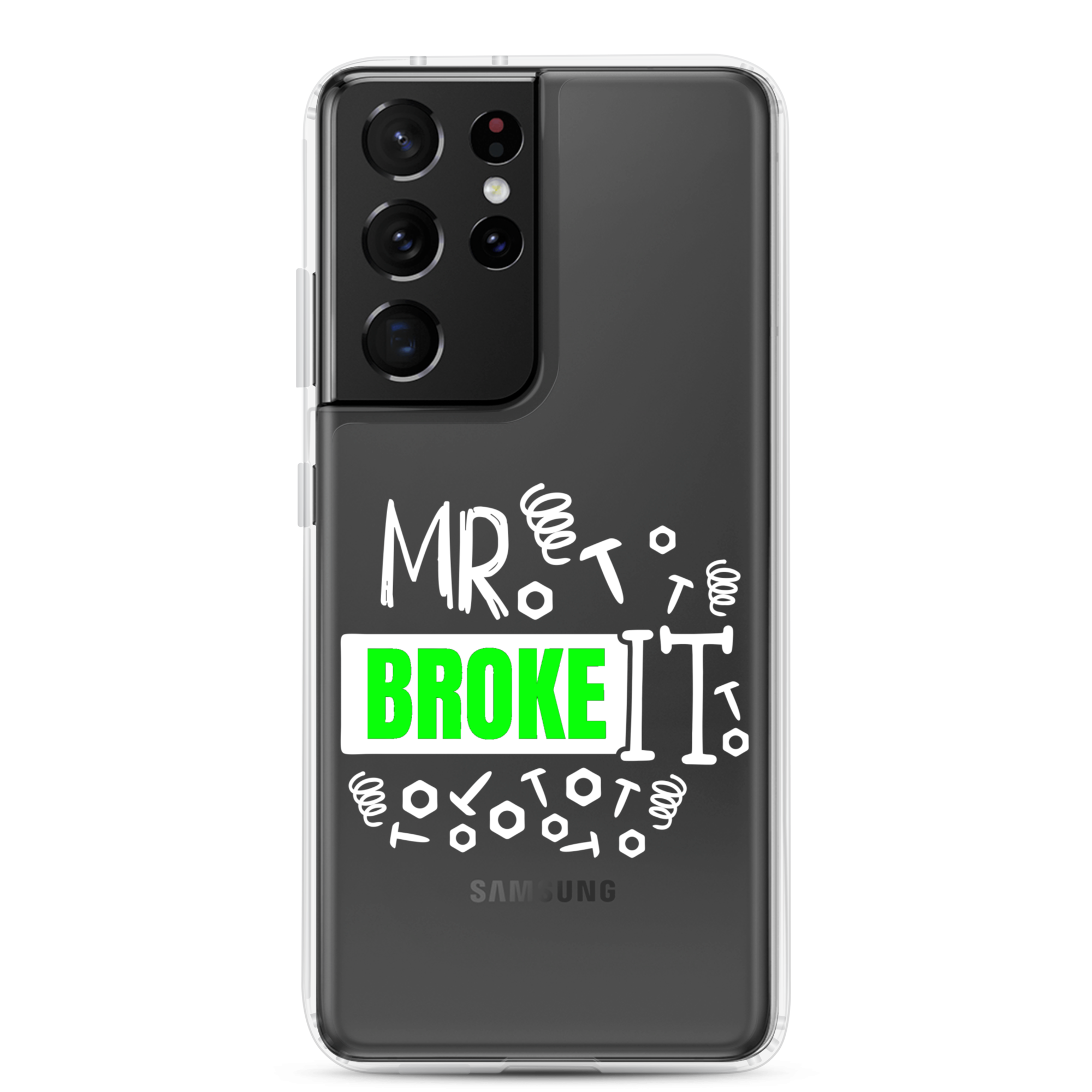 Mr Broke It Clear Case for Samsung®