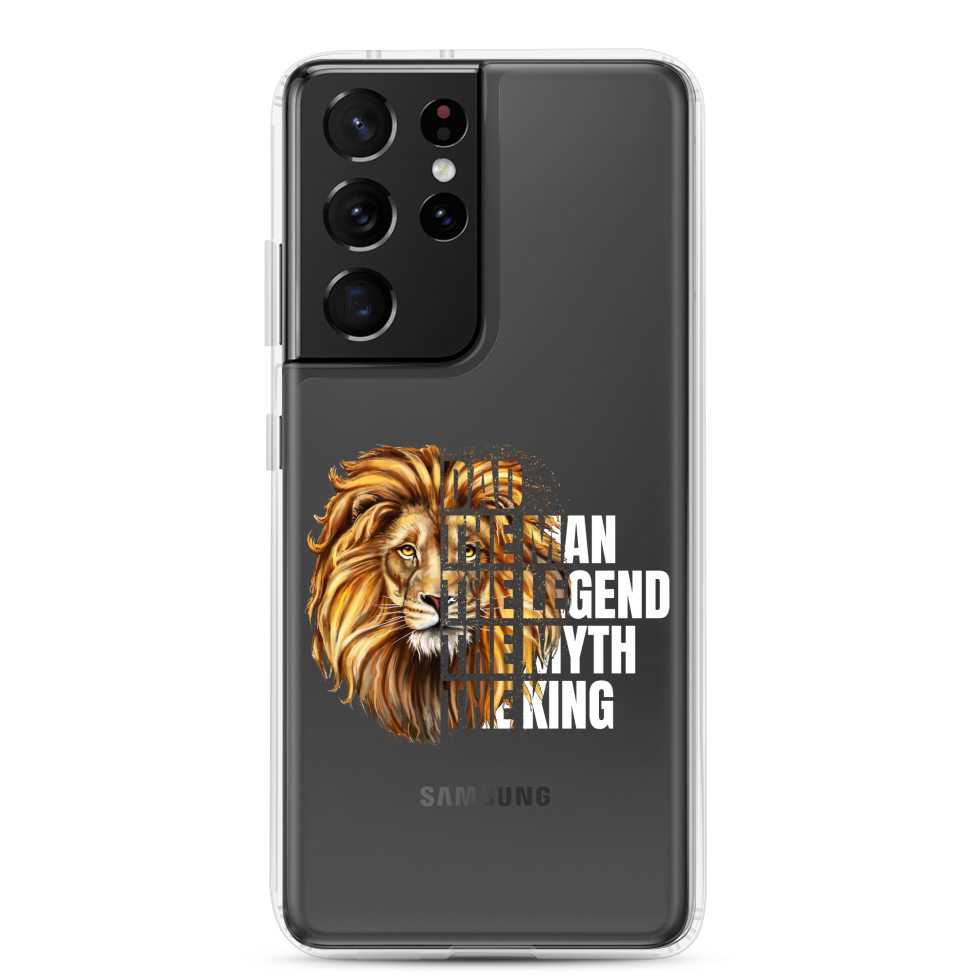 Dad The Man The Legend The Myth The King Clear Case for Samsung®