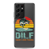 Dilf Damn I Love Fishing Clear Case for Samsung®