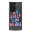 Do Dilfs Not Drugs Clear Case for Samsung®