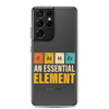 Father An Essential Element Clear Case for Samsung®