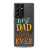 Best Dad Ever Clear Case for Samsung®