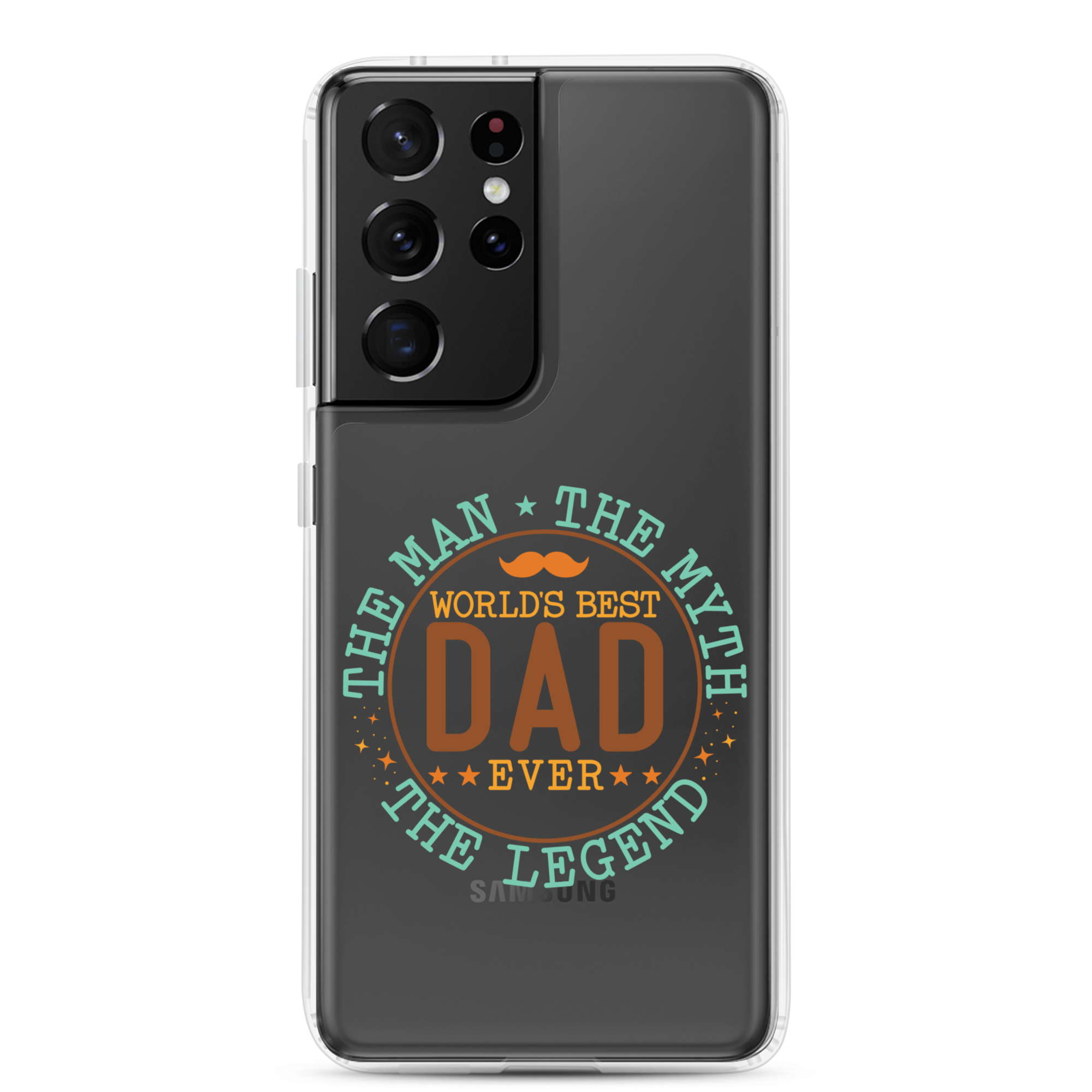 World's Best Dad Ever The Man The Myth The Legend Clear Case for Samsung®