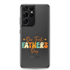 Our First Father's Day Clear Case for Samsung®