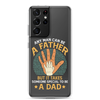 Any Man Can Be A Father But It Takes Someone Special To Be A Father Clear Case for Samsung®