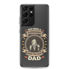 Who Needs A Superhero When You Have Dad Clear Case for Samsung®