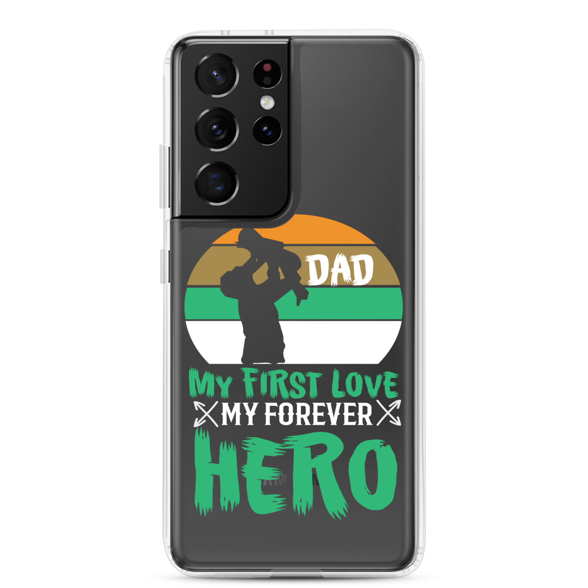 Dad My First Love My Forever Hero Clear Case for Samsung®