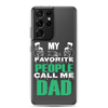 My Favorite People Call Me Dad Clear Case for Samsung®