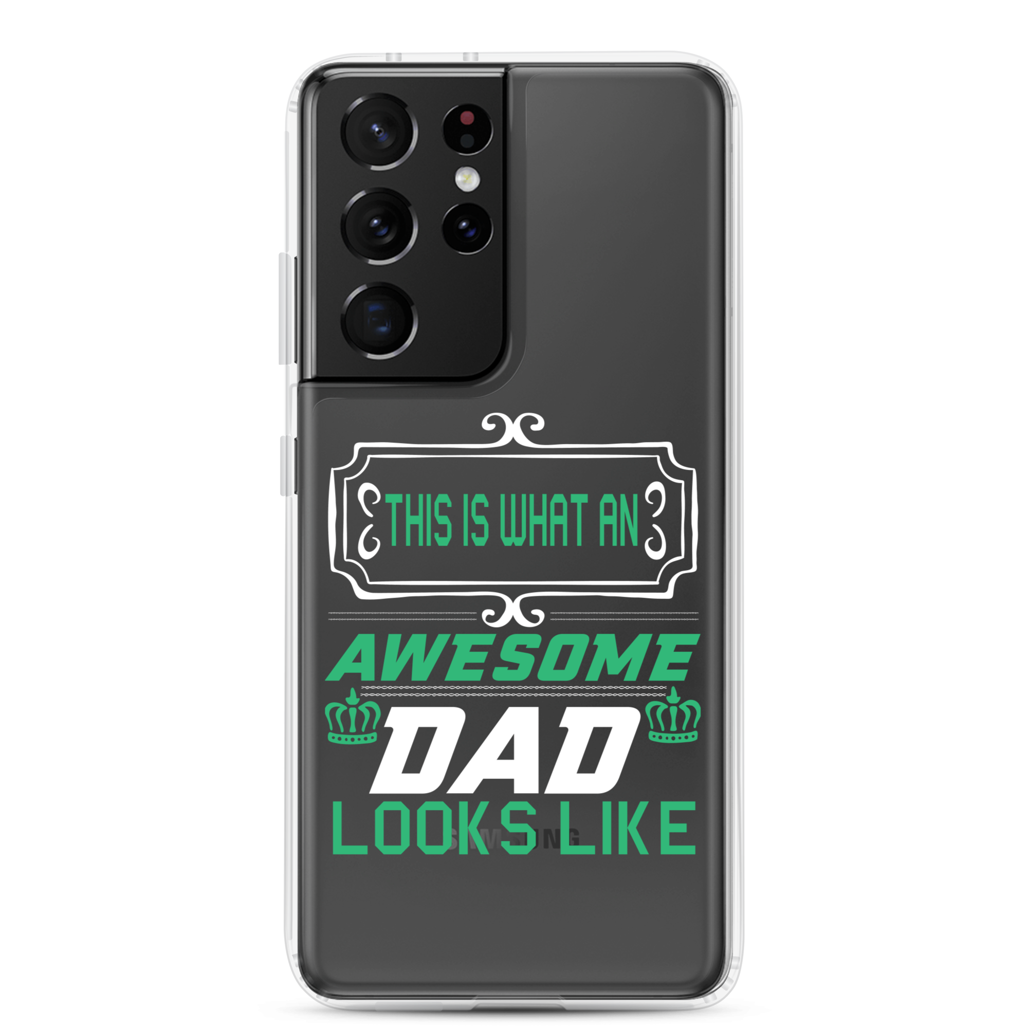 This Is What An Awesome Dad Looks Like Clear Case for Samsung®