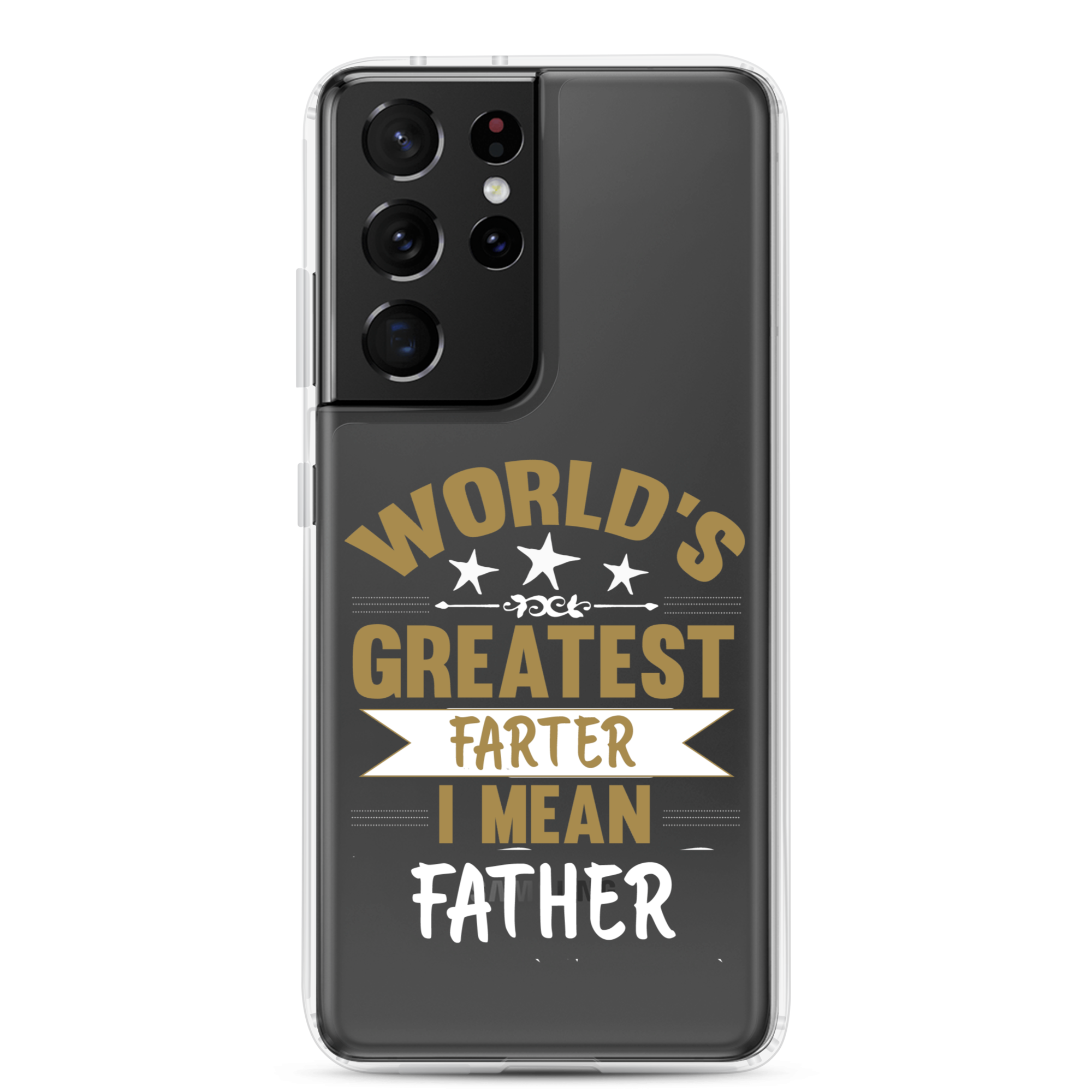 World's Greatest Farter I Mean Father Clear Case for Samsung®