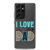 I Love My Dad Clear Case for Samsung®