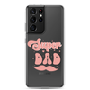 Super Dad Clear Case for Samsung®