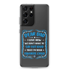 Dear Dad I Love How We Don't Have To Say Out Loud That I'm Your Favorite Child Clear Case for Samsung®