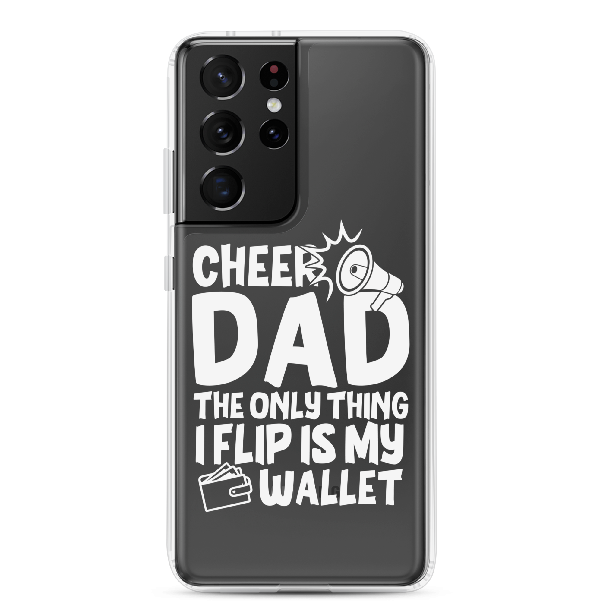 Cheer Dad Th Only Thing I Flip Is My Wallet Clear Case for Samsung®