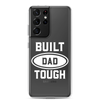 Built Dad Tough Clear Case for Samsung®