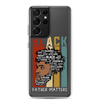 Black Father Matters Clear Case for Samsung®