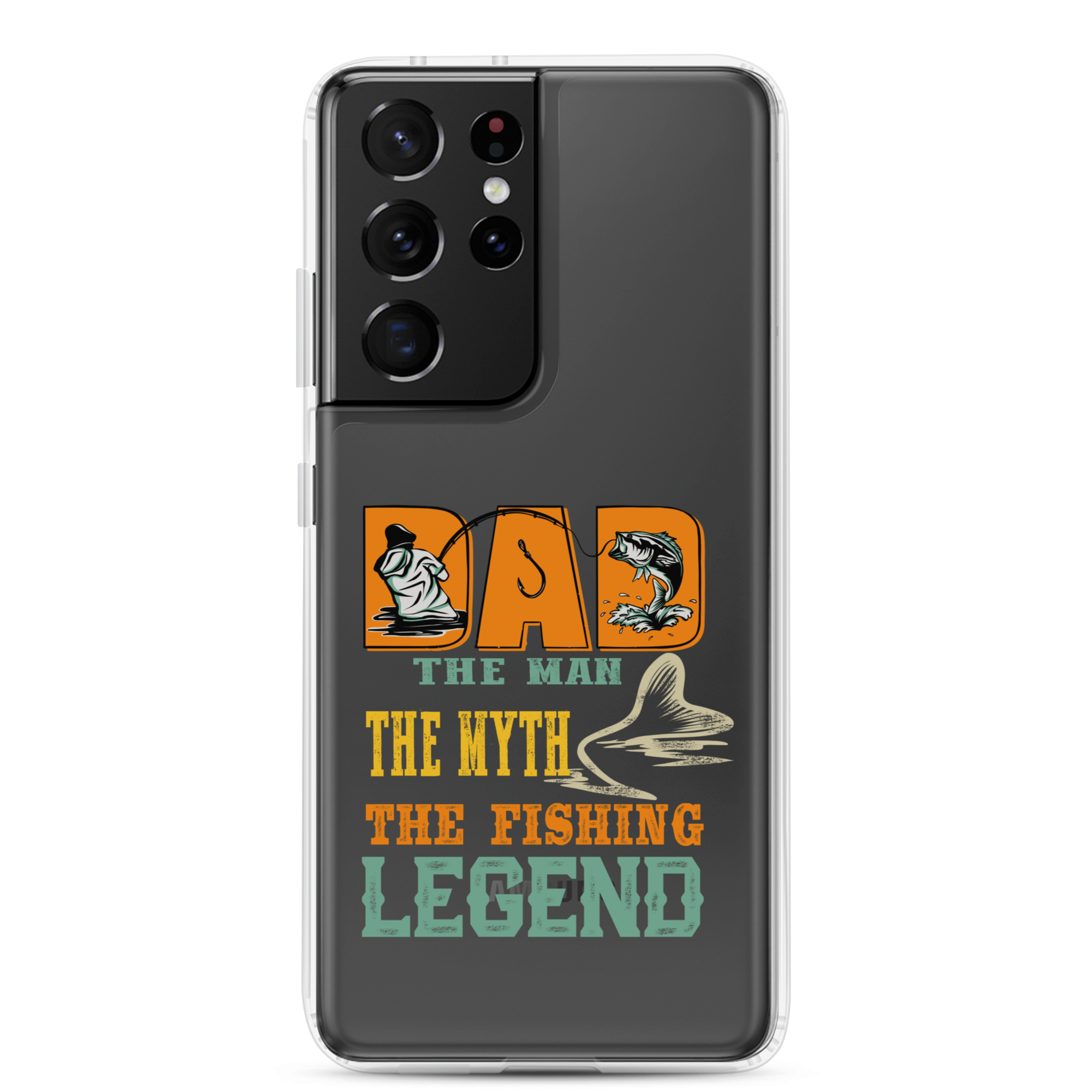 Dad The Man The Myth The Fishing Legend Clear Case for Samsung®