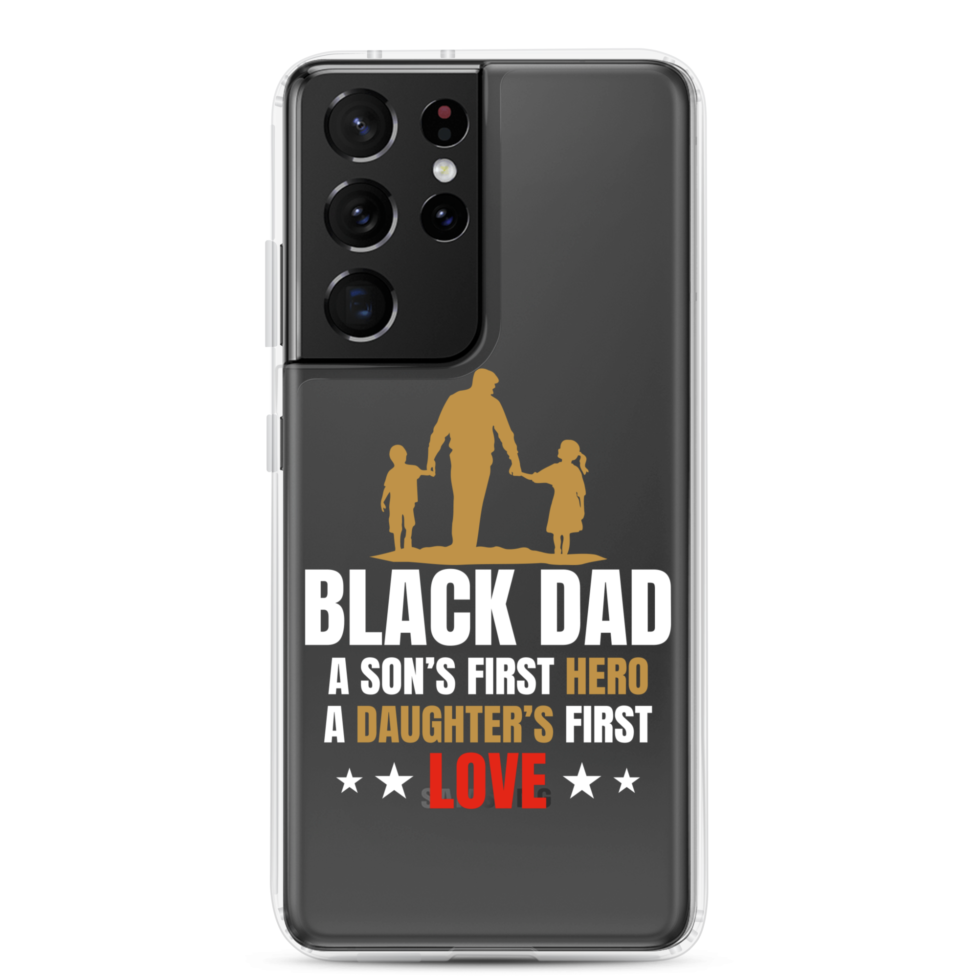 Black Dad A Son's First Hero A Daughter's First Love Clear Case for Samsung®