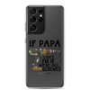 If Papa Can't Fix It We're All Screwed Clear Case for Samsung®