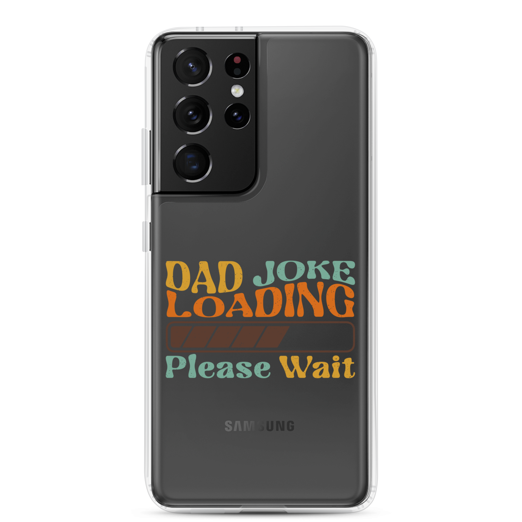 Dad Joke Loading Please Wait Clear Case for Samsung®