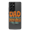 Dad You've Always Been Like A Father To Me Clear Case for Samsung®