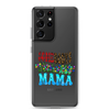 Somebody's Jollyass Mama Clear Case for Samsung®