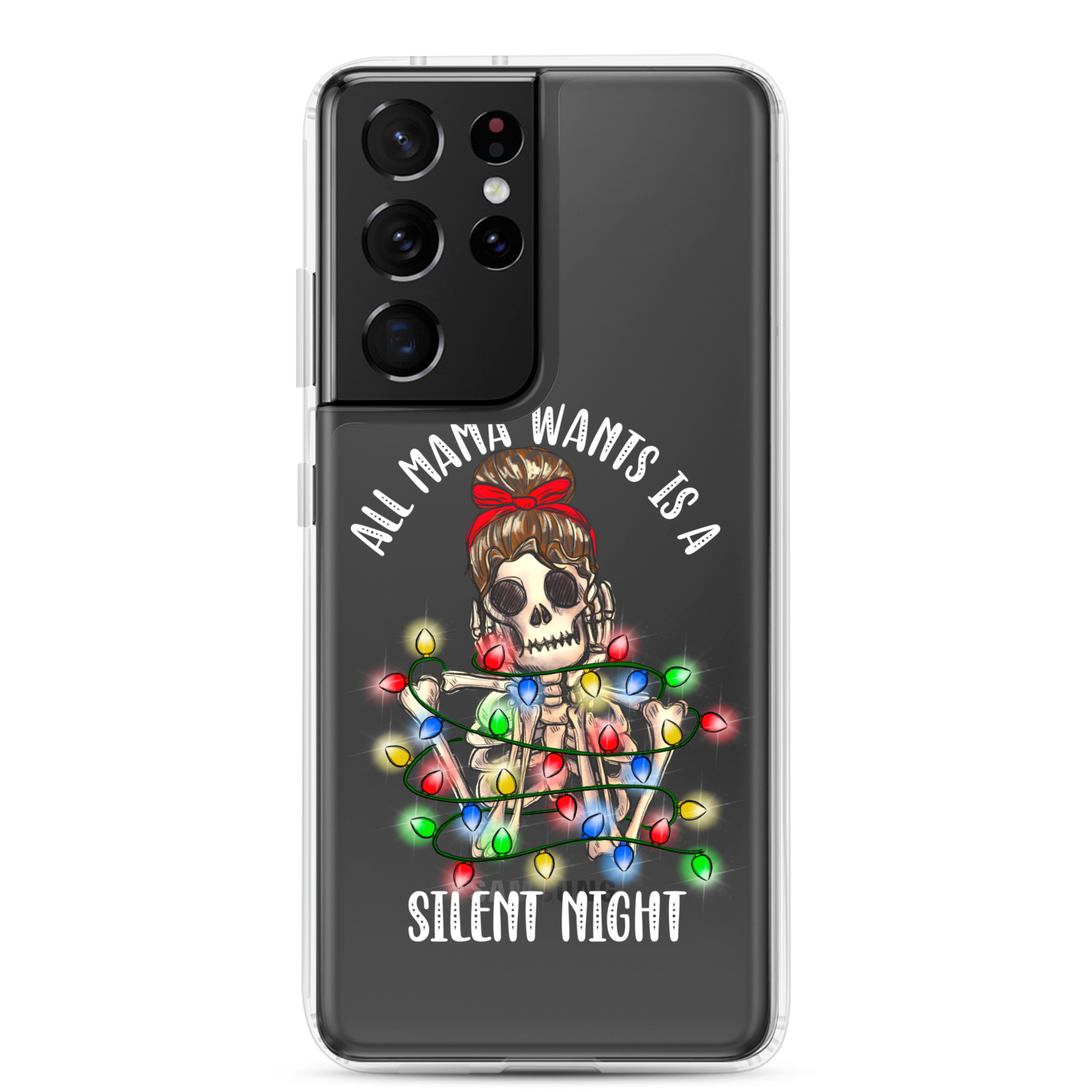 All Mama Wants Is A Silent Night Clear Case for Samsung®