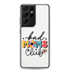 Bad Moms Club Clear Case for Samsung®