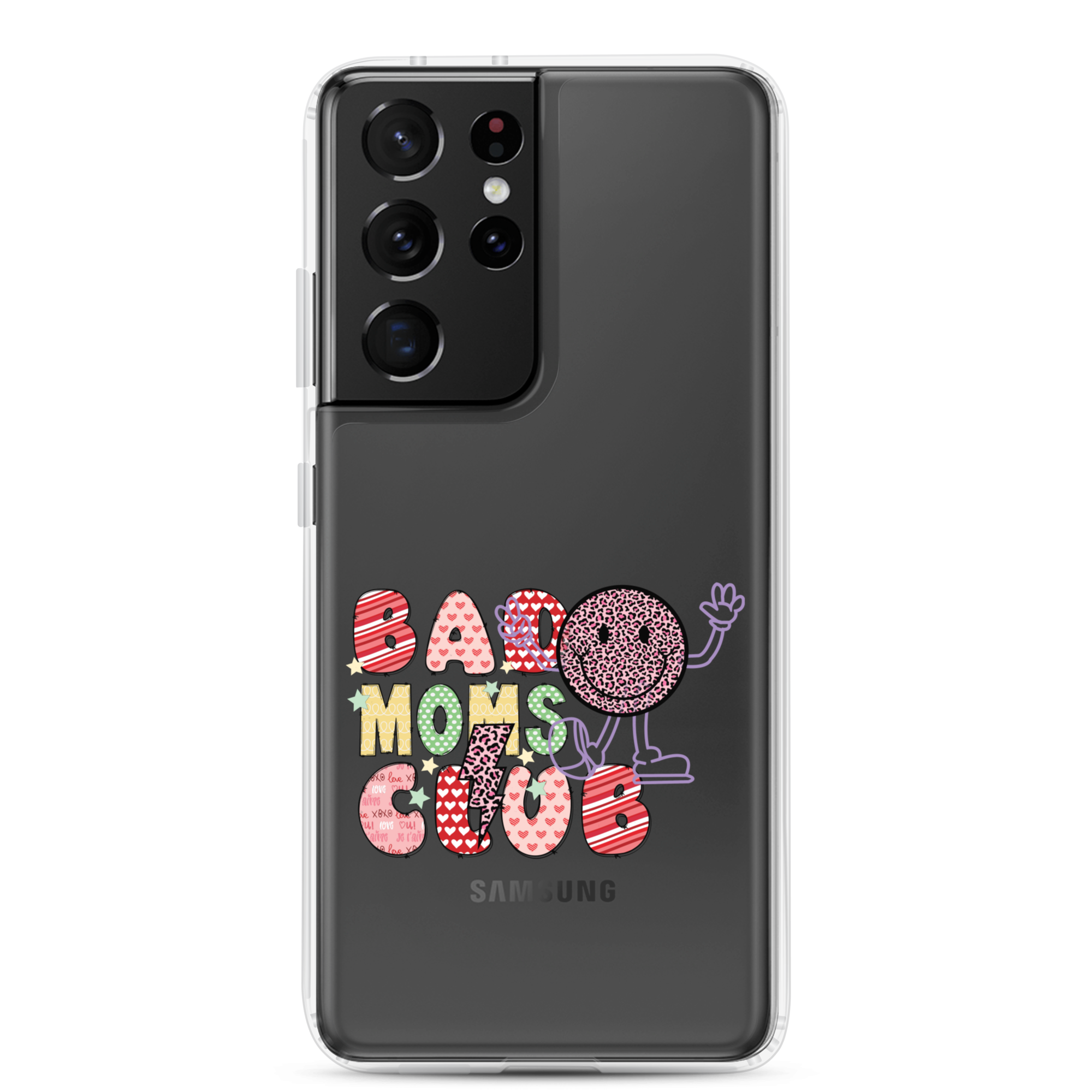 Bad Moms Club Clear Case for Samsung®