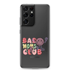 Bad Moms Club Clear Case for Samsung®