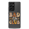 Bad Moms Club Clear Case for Samsung®