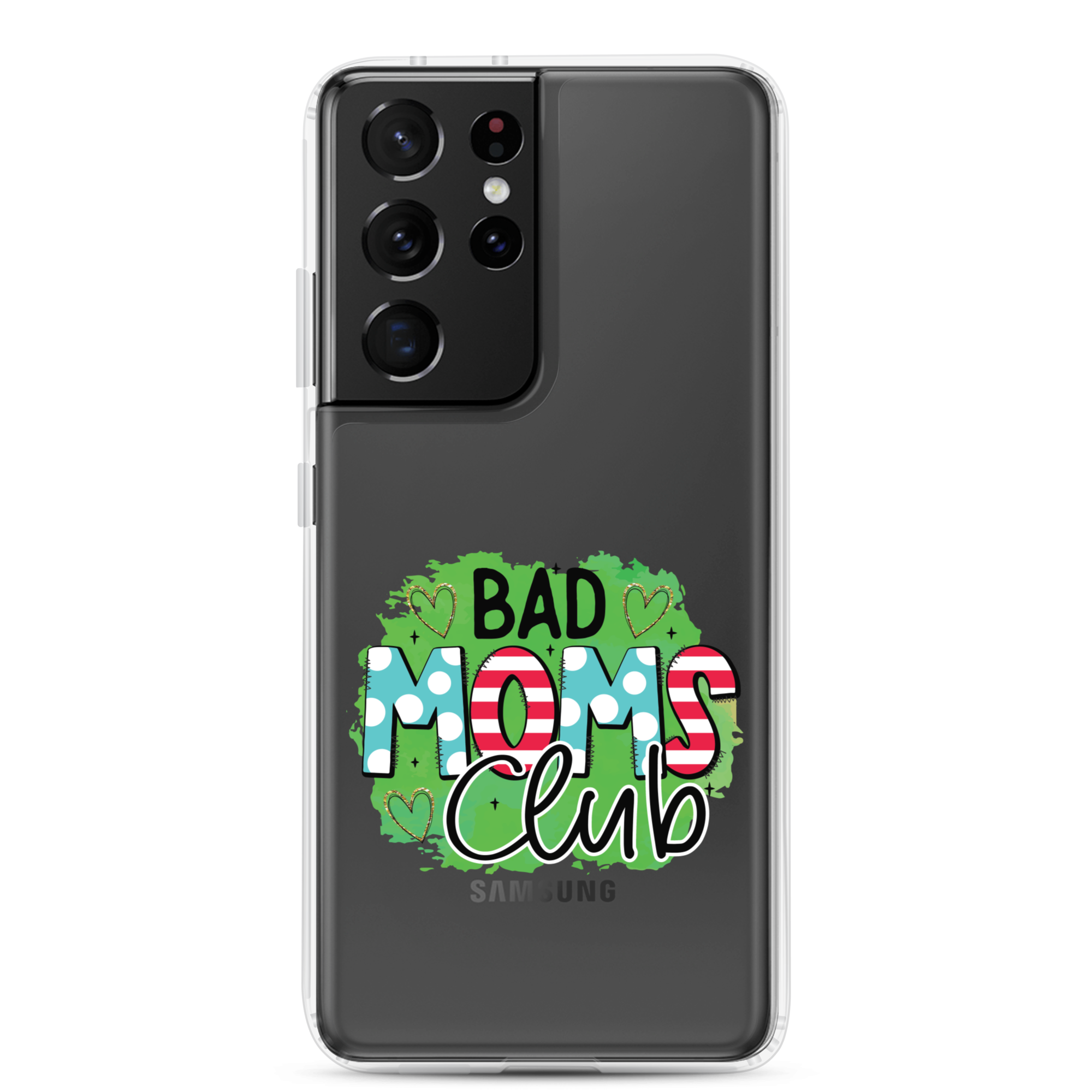 Bad Moms Club Clear Case for Samsung®