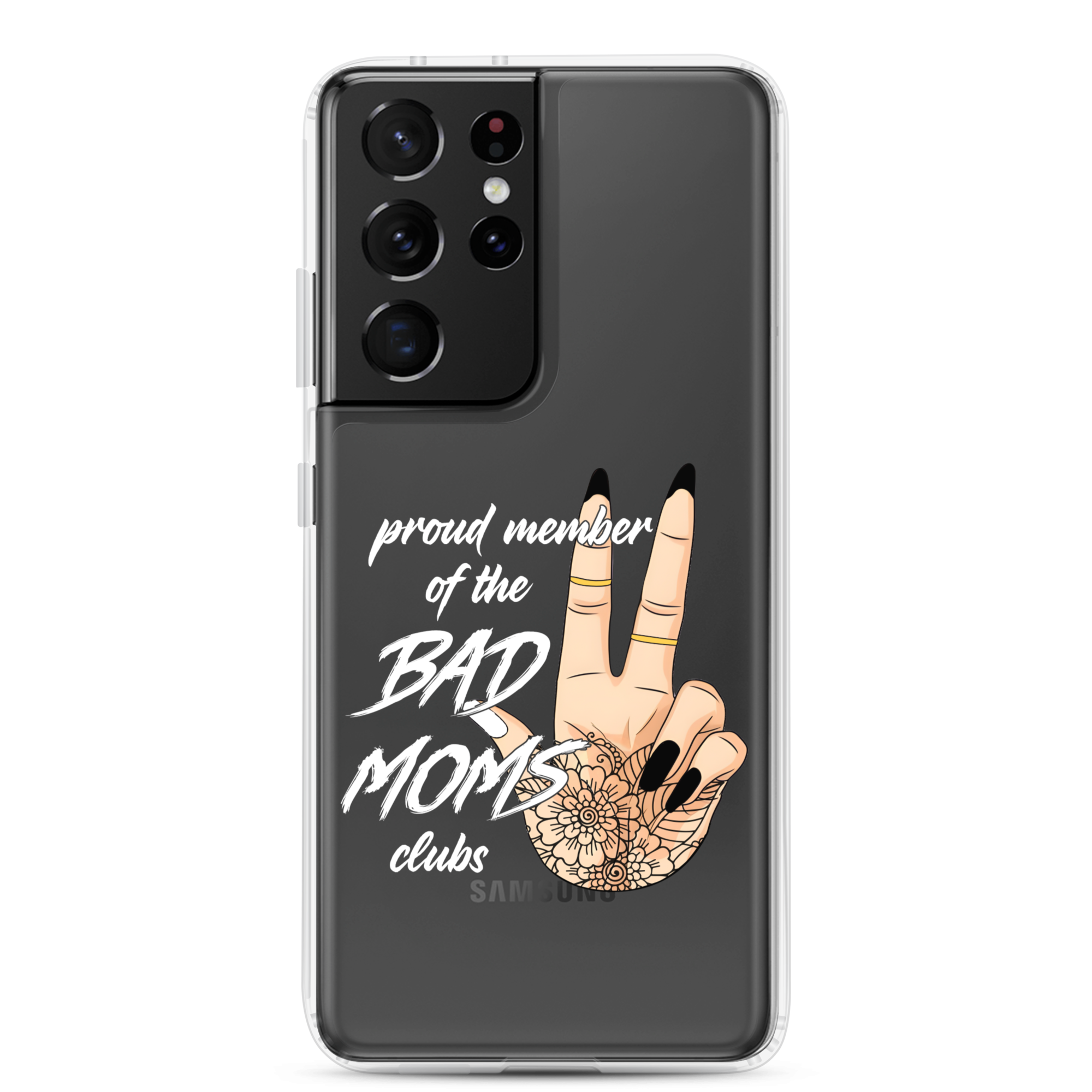 Proud Member Of The Bad Moms ClubClear Case for Samsung®