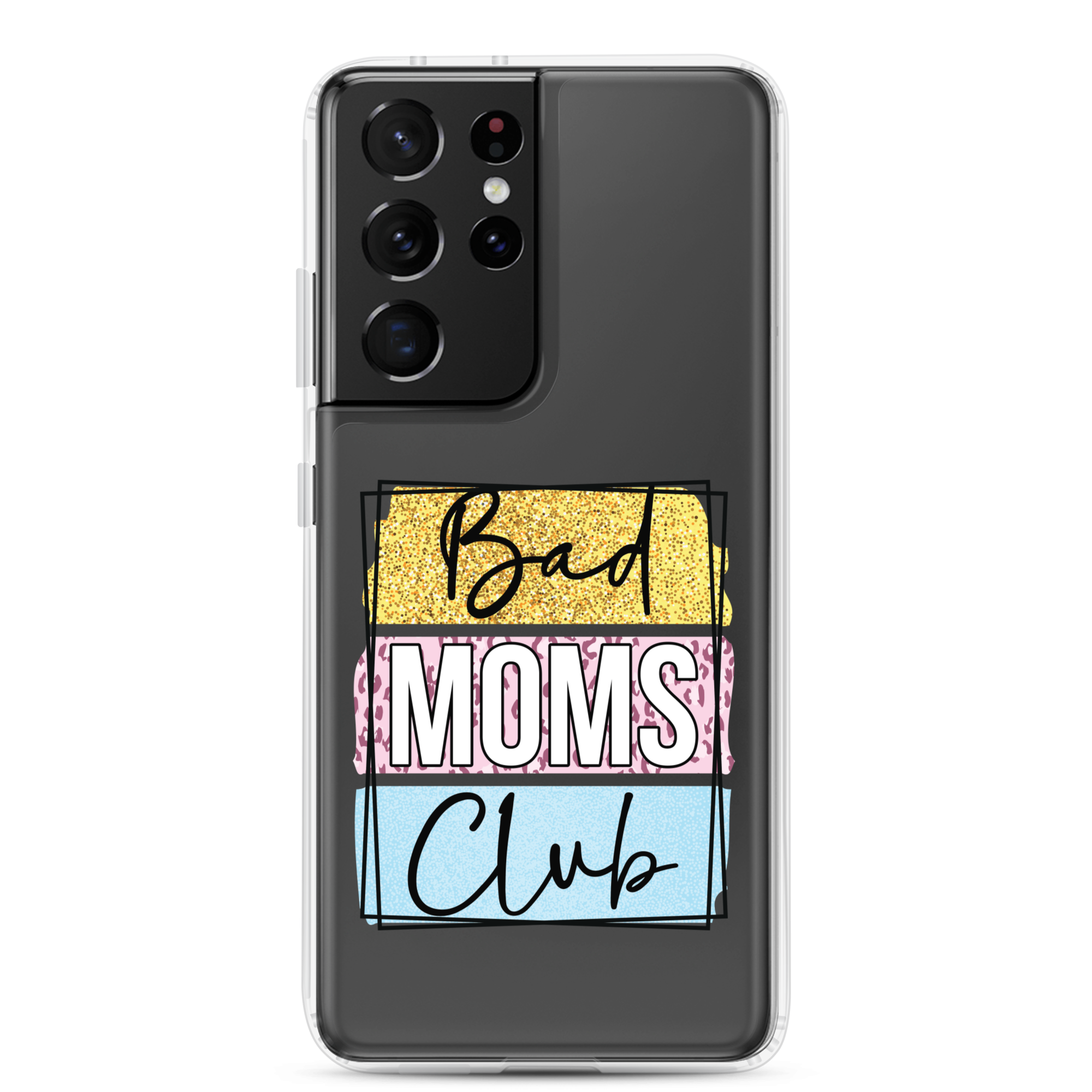 Bad Moms Club Clear Case for Samsung®