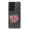 Bad Moms Club Clear Case for Samsung®