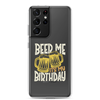 Beer Me It's My Birthday Clear Case for Samsung®